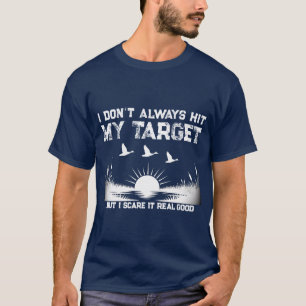 Camiseta Divertido, no siempre le doy al blanco cuando voy 
