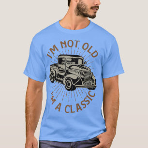 Camiseta Divertido No Soy Viejo Soy Un Camión Clásico Retro