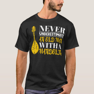 Camiseta Divertido Nunca Subestimes A Un Hombre Mayor Con U