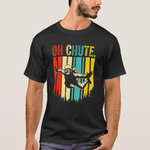 Camiseta Divertido Oh Paracaídas Saltar en Paracaídas Parac