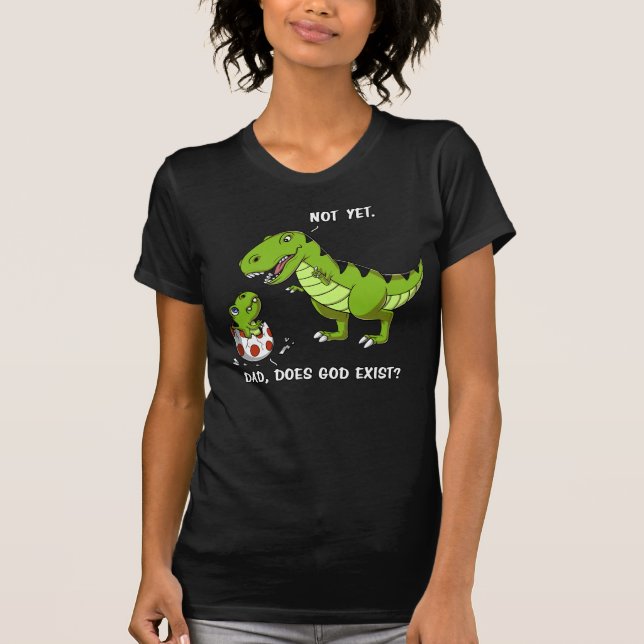 Camiseta Divertido padre de dinosaurio T-Rex existe Dios at (Anverso)