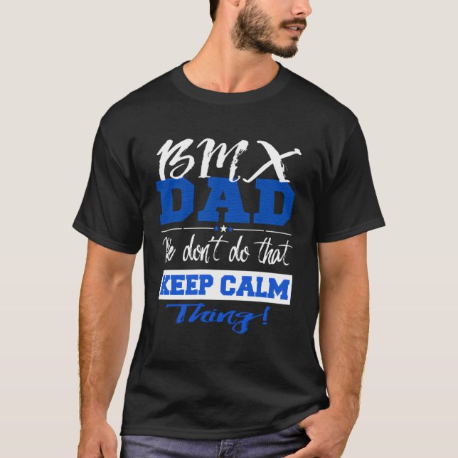 Camiseta Divertido Papá De Bmx No Mantiene La Calma Bmx Pad (Anverso)