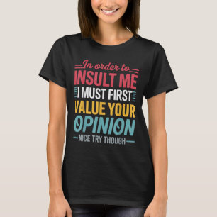 Camiseta Divertido Para Insultarme Chiste Camisas Sarcástic