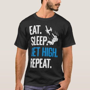Camiseta Divertido Paracaidismo Comer Dormir Subir Repetir