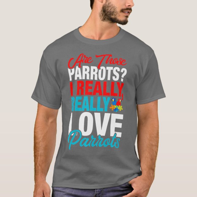 Camiseta Divertido Parrot Lover - Me Encantan Realmente Los (Anverso)