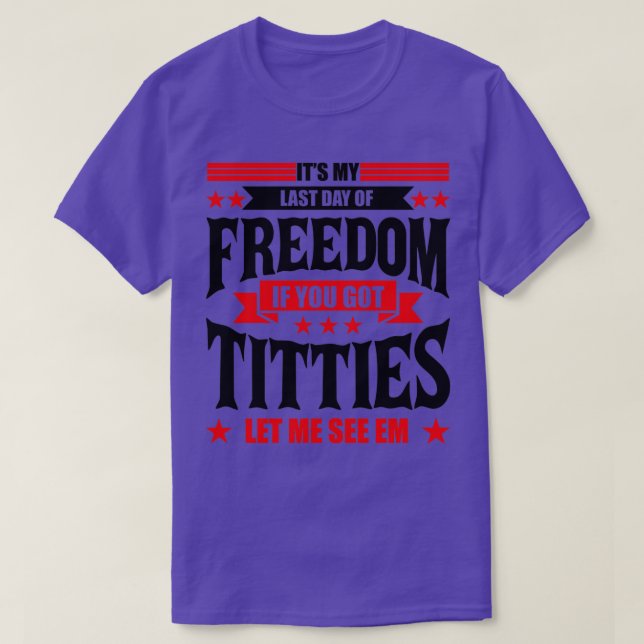 Camiseta Divertido partido de solteros es mi último día de  (Diseño del anverso)