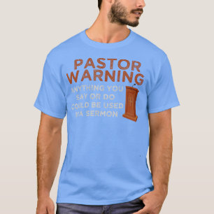 Camiseta Divertido pastor aviso pastor pastor sermon regalo
