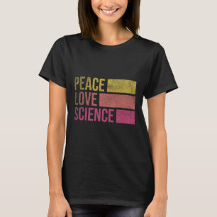 Camiseta Divertido Paz Amor Ciencia Amantes Matemáticas Quí