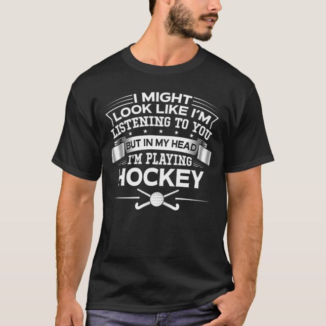 Camiseta Divertido pero en mi cabeza estoy jugando a hockey (Anverso)