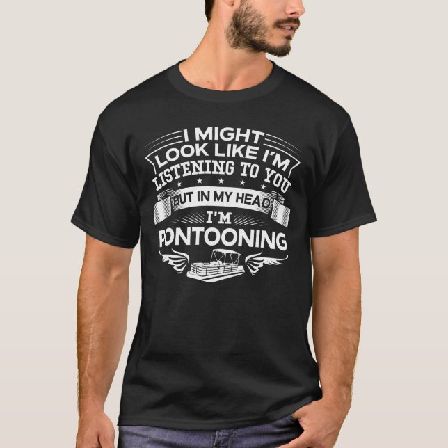 Camiseta Divertido pero en mi cabeza soy Pontooning (Anverso)