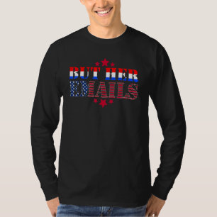 Camiseta Divertido Pero Sus Correos Electrónicos Citan A Gu