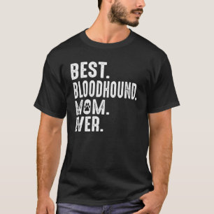 Camiseta Divertido perro amante de la mejor madre sanguijue