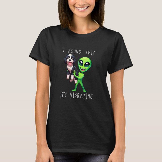 Camiseta Divertido perro de Bernedoodle Alien Encontré Esto (Anverso)