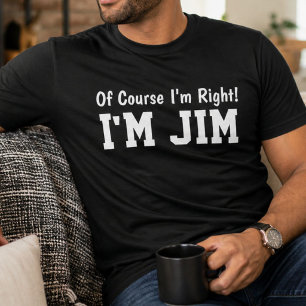 Camiseta Divertido Personalizado Jim Nombre Por Supuesto Qu
