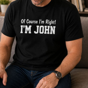 Camiseta Divertido Personalizado John Nombre Por Supuesto T
