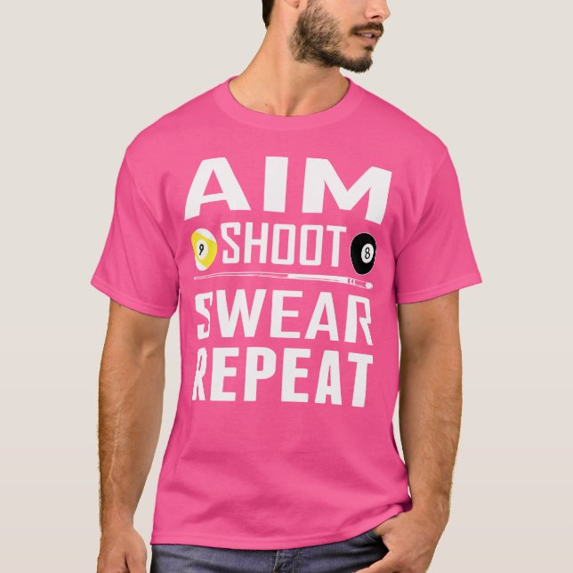 Camiseta Divertido Pool Billiard Aim Shoot o Repetir Billia (Anverso)