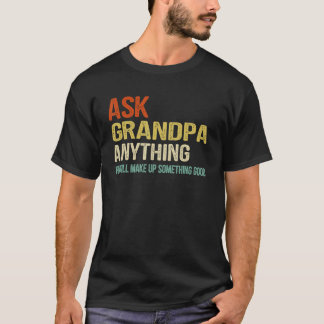 Camiseta Divertido pregúntale al abuelo cualquier cosa Papá