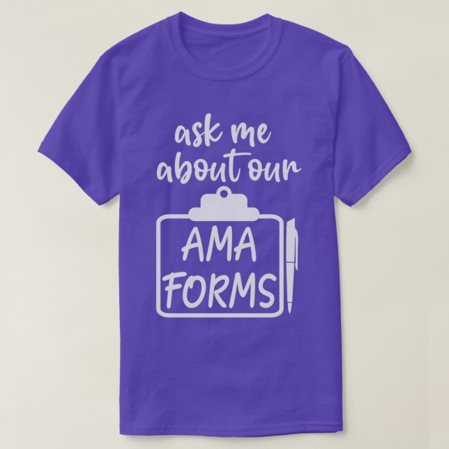 Camiseta Divertido pregúntame acerca de nuestro formulario  (Diseño del anverso)