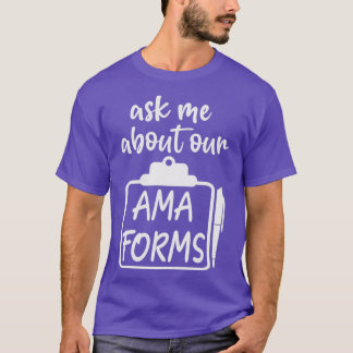 Camiseta Divertido pregúntame acerca de nuestro formulario