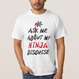 Camiseta Divertido Pregúntame sobre mi disfraz Ninja