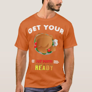 Camiseta Divertido, prepara tus pantalones de grasa para el