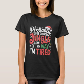 Camiseta Divertido Probablemente Solo Voy a Tintinear Un Po
