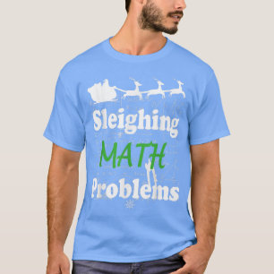 Camiseta Divertido problema matemático de Sleigher Christma