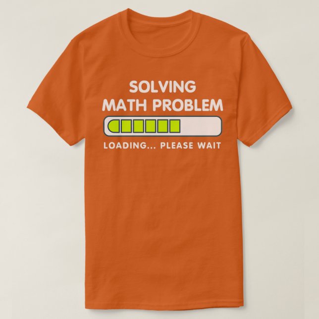 Camiseta Divertido problema matemático por favor espere car (Diseño del anverso)