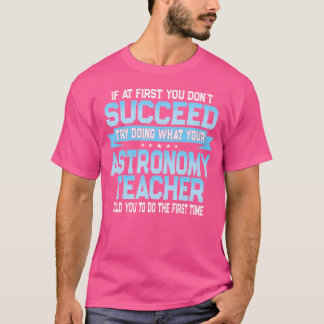 Camiseta Divertido profesor de astronomía obsequio divertid