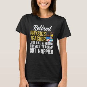 Camiseta Divertido Profesor De Física Jubilado Jubilación F