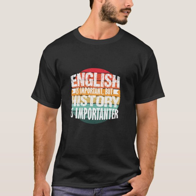 Camiseta Divertido profesor de historia obsequio divertidos (Anverso)