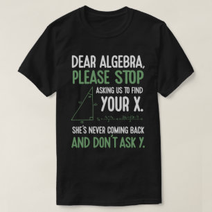 Camiseta Divertido profesor de matemáticas en álgebra deja 