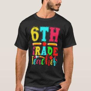 Camiseta Divertido profesor de sexto grado de vuelta a la e