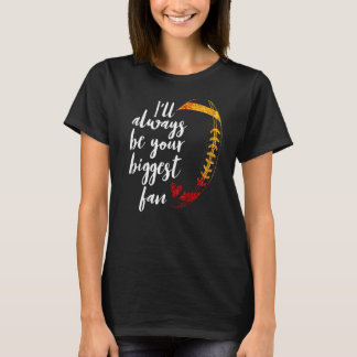Camiseta Divertido profesor Yo Siempre Seré Tu Mayor Fan 1