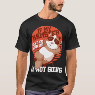 Camiseta Divertido propietario de hamster antisocial si mi