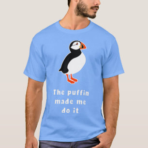 Camiseta Divertido Puffin Me Hizo Hacerlo Islandia