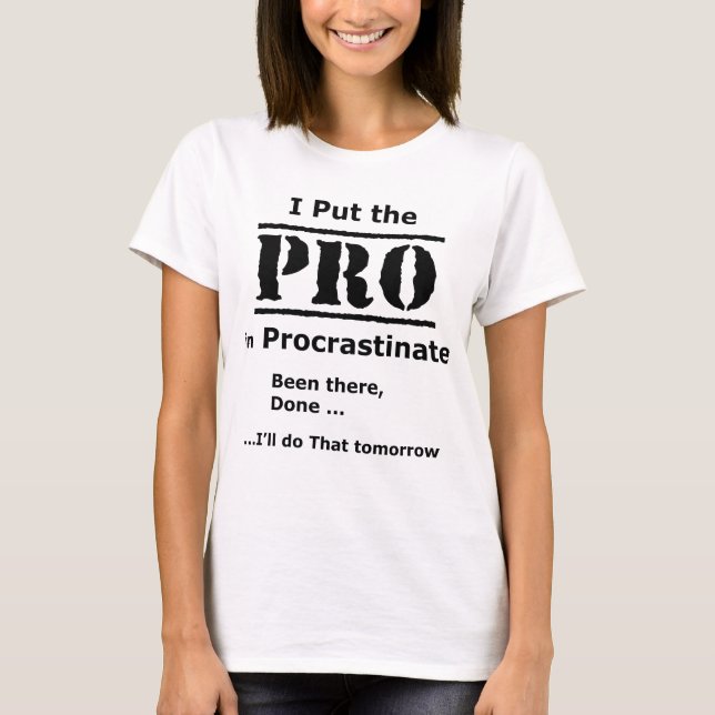 Camiseta Divertido - Puse el Pro en Procrastinato (Anverso)