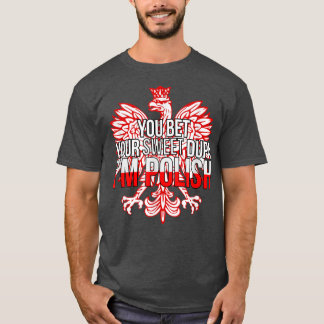 Camiseta DIVERTIDO QUE APOSTES TU DUPA DULCE SOY POLACA Pol