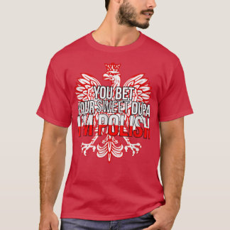 Camiseta DIVERTIDO QUE APOSTES TU DUPA DULCE SOY POLACA Pol