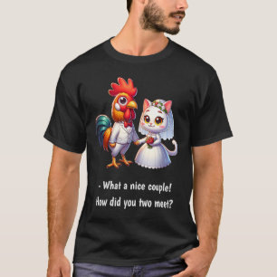 Camiseta Divertido Qué Bonita Pareja De Pollos Y Gato Graci