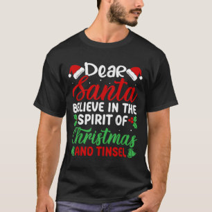 Camiseta Divertido Querido Santa Cree En El Espíritu De Nav