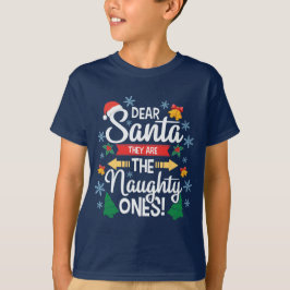 Camiseta Divertido querido Santa, ellos son los Navidades t