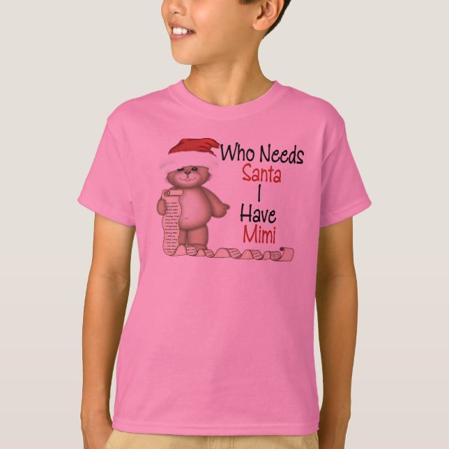 Camiseta Divertido quién necesita Santa Mimi (Anverso)