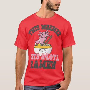 Camiseta Divertido Ramen Amo Meemee Cute Axolotl Comer Rame
