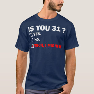 Camiseta Divertido regalo de cumpleaños 31 años para adulto