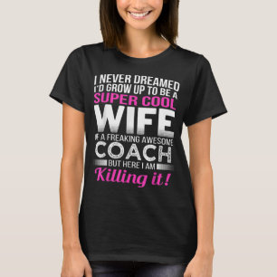 Camiseta Divertido regalo de esposa de entrenador para espo