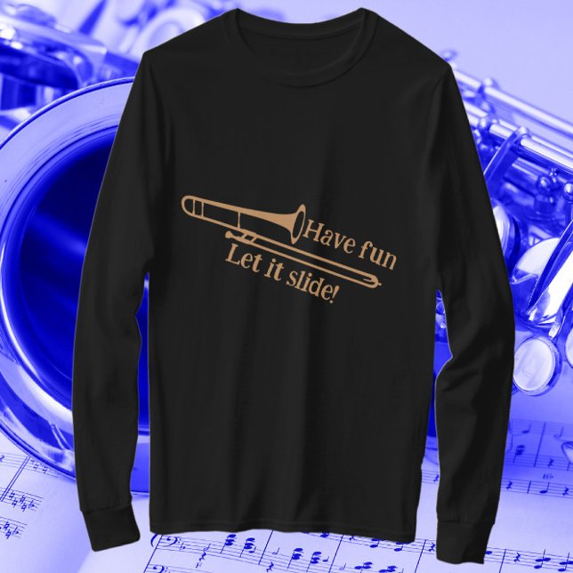 Camiseta Divertido regalo de músico de trombón que deja que (Subido por el creador)