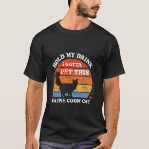 Camiseta Divertido Retro Agarra Mi Bebida Tengo Que Acarici