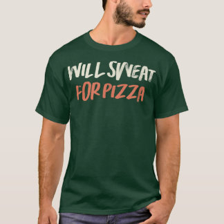Camiseta Divertido Retro Colorido Sudorará Por La Pizza Dic
