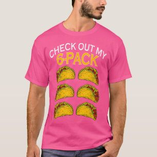 Camiseta Divertido Revisa Mi Comida De Taco De 6 Paquetes